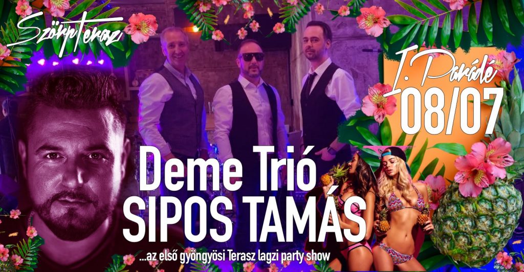 szorp-terasz-08-07-Deme-Trio-szorpterasz-itt-mindenki-osszejon